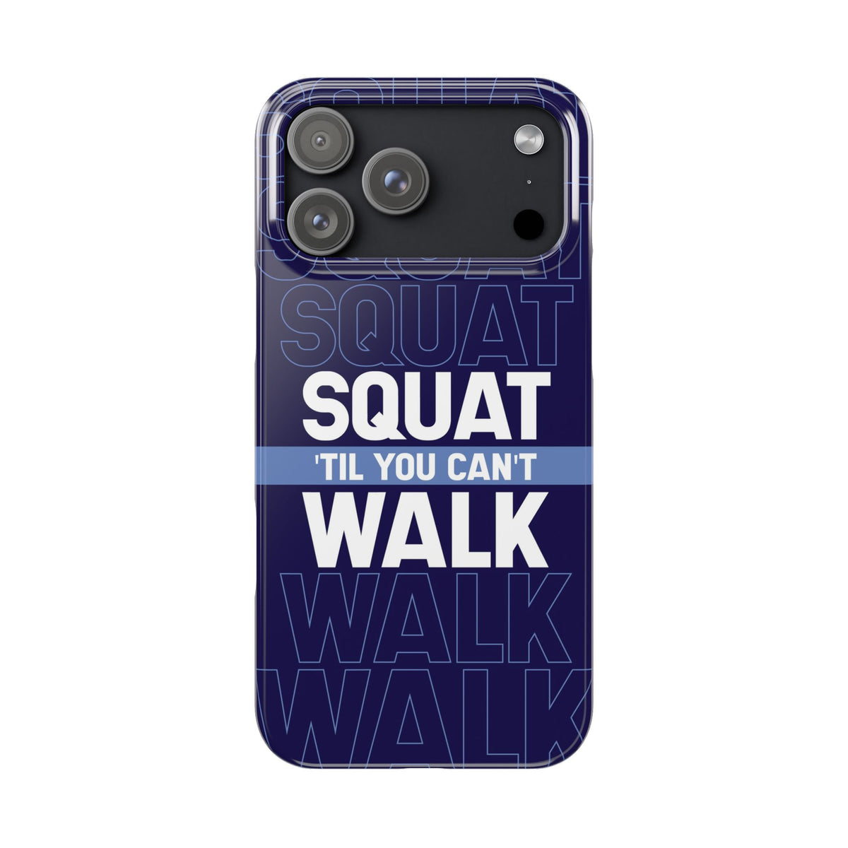 Gym phone case "Squat til you can´t" - casetinger