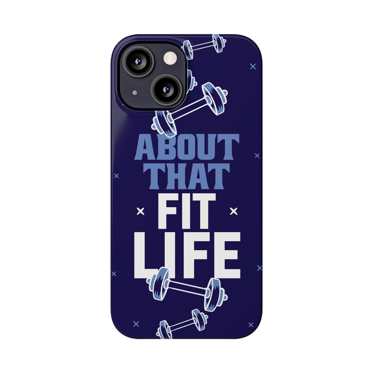 GYM phone case - "About that fit life" - casetinger