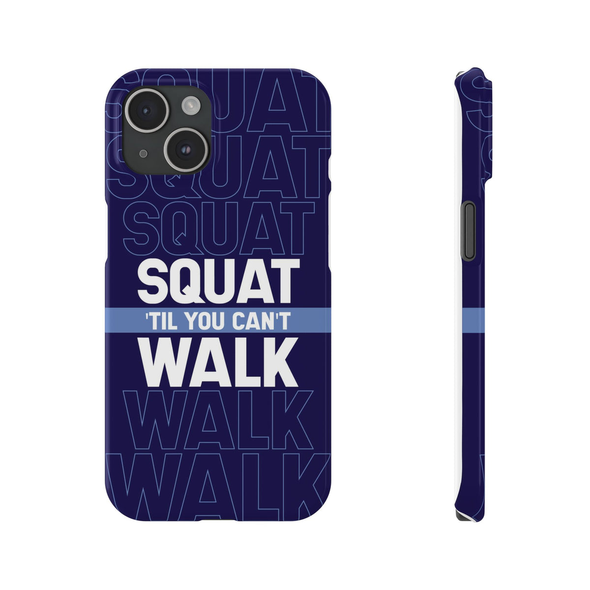 Gym phone case "Squat til you can´t" - casetinger