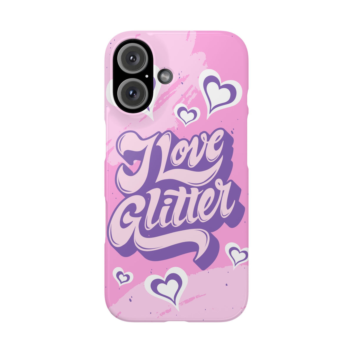 "i love glitter" Design and hearts - casetinger