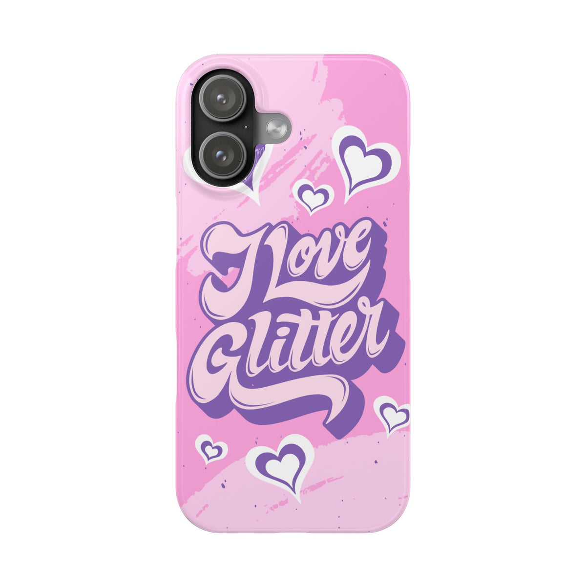 "i love glitter" Design and hearts - casetinger