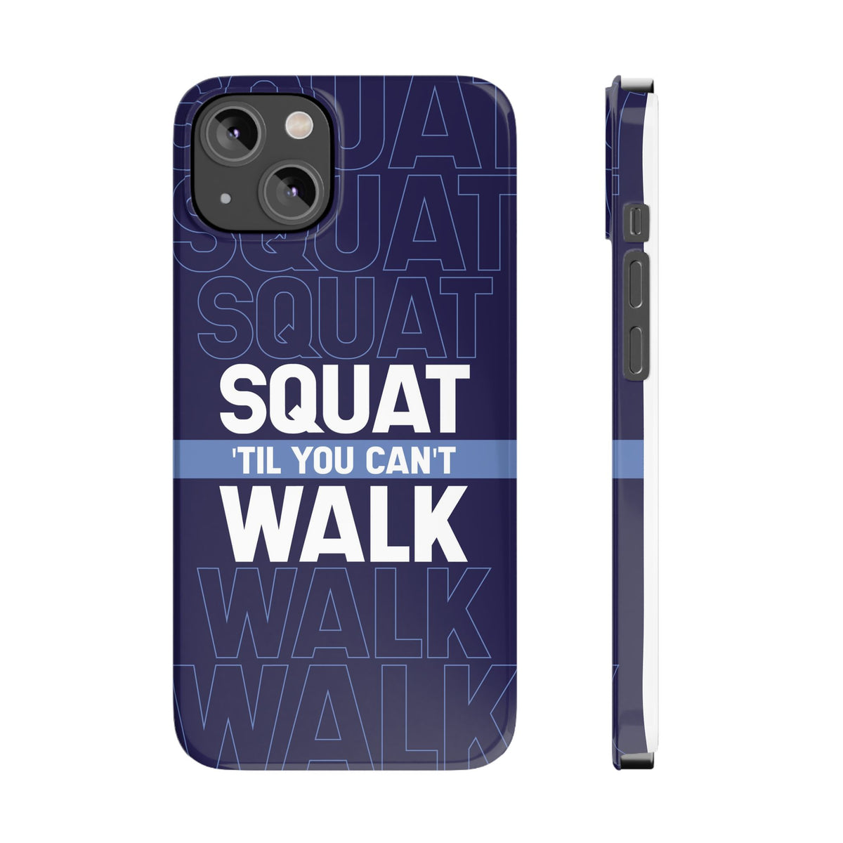 Gym phone case "Squat til you can´t" - casetinger