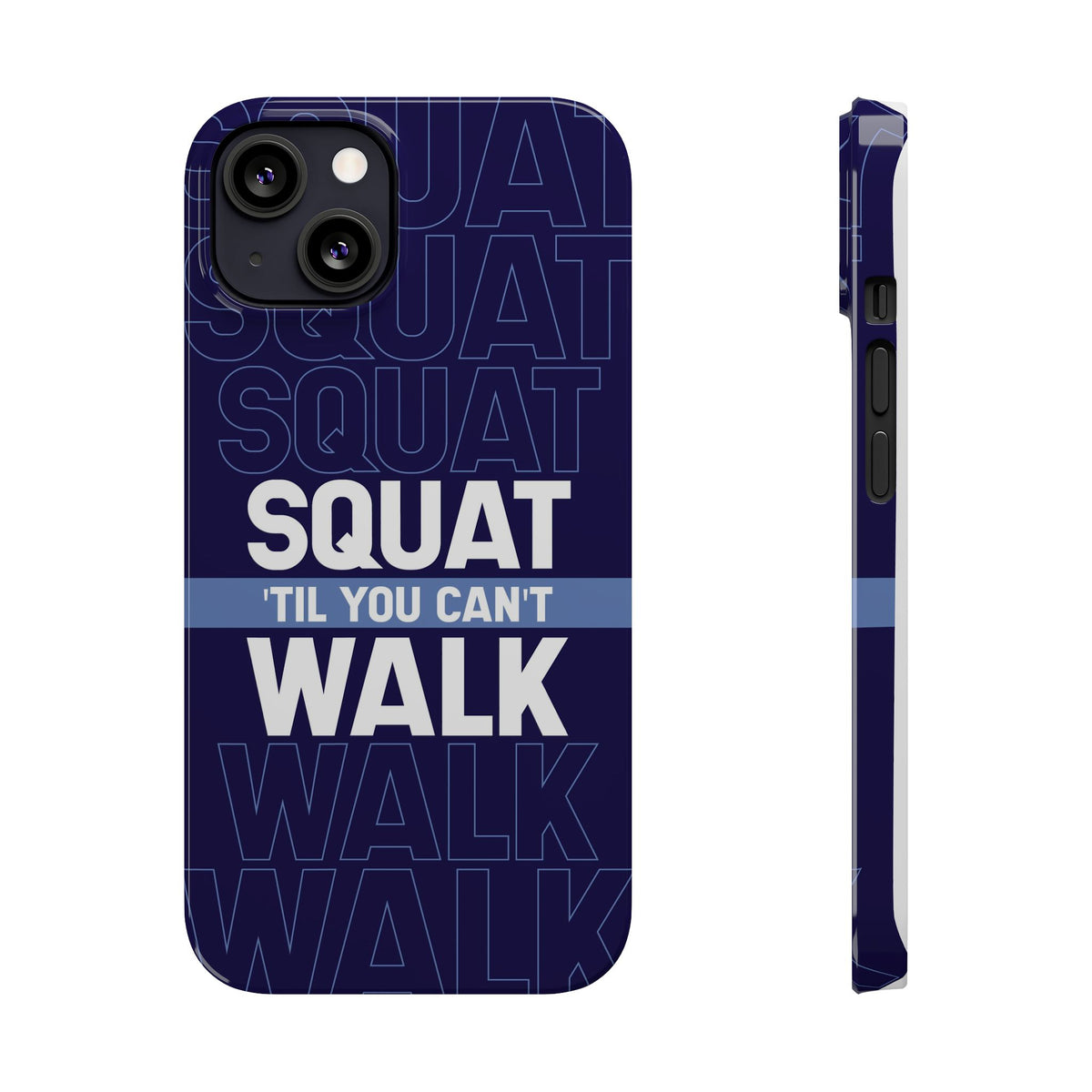 Gym phone case "Squat til you can´t" - casetinger
