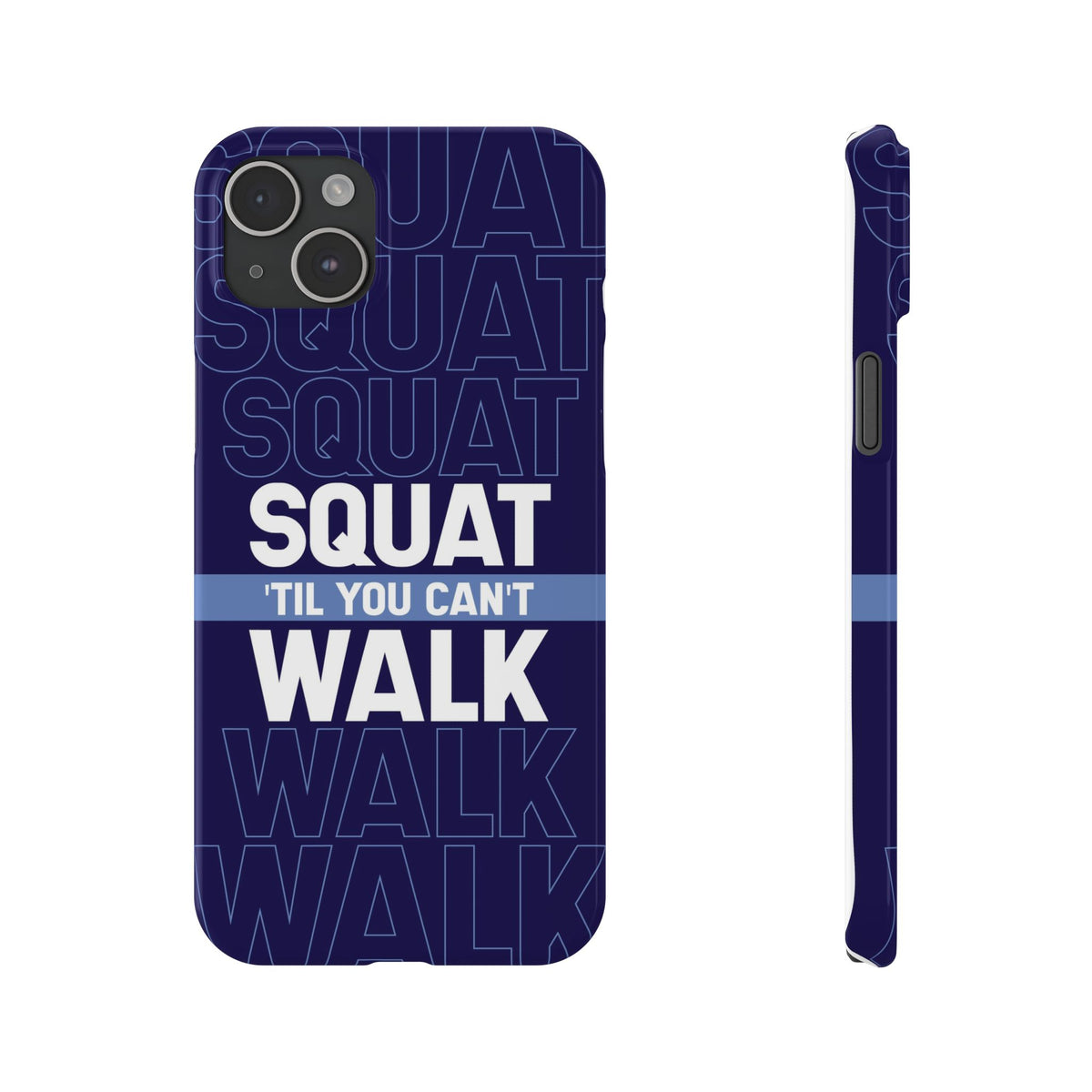 Gym phone case "Squat til you can´t" - casetinger