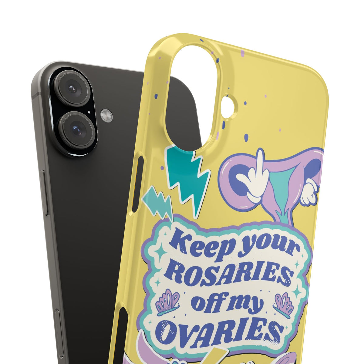 Keep your rosaries off my overies - casetinger