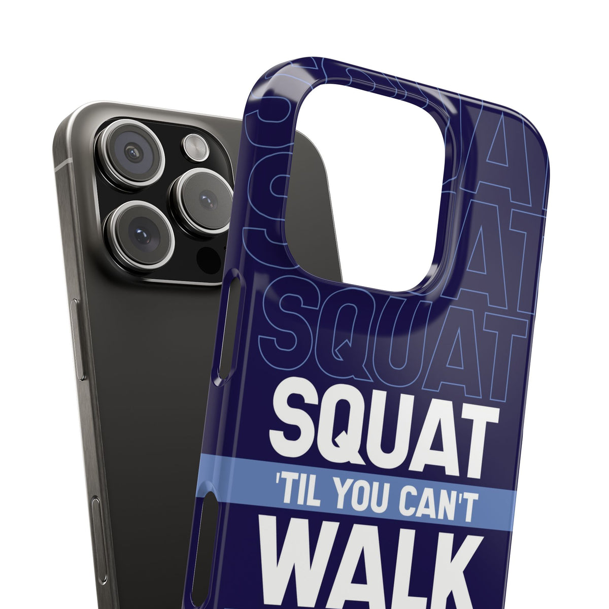 Gym phone case "Squat til you can´t" - casetinger