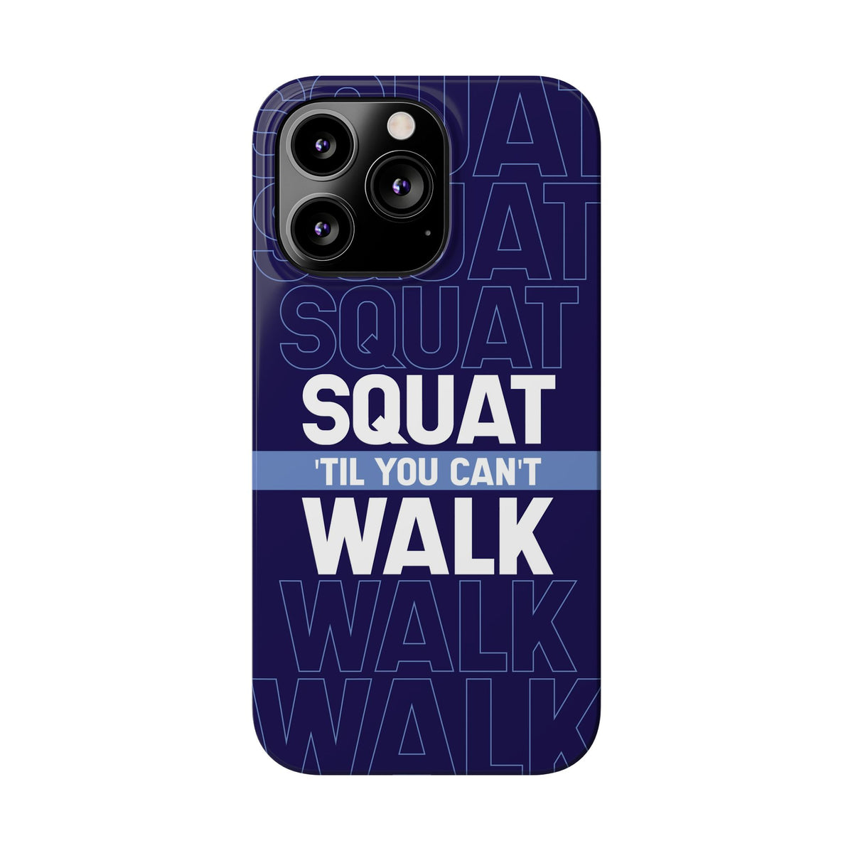 Gym phone case "Squat til you can´t" - casetinger