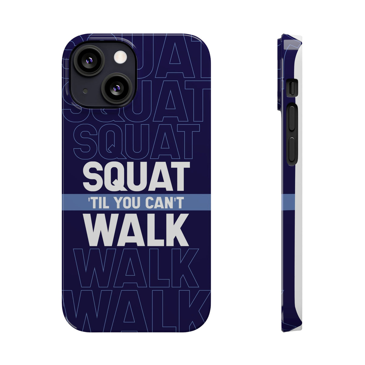 Gym phone case "Squat til you can´t" - casetinger