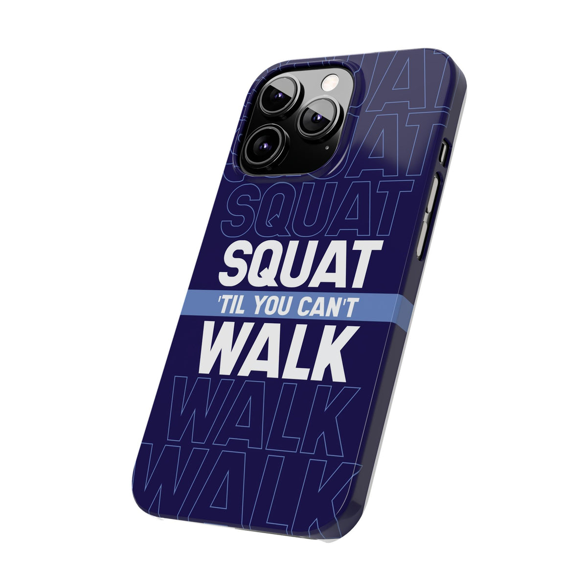 Gym phone case "Squat til you can´t" - casetinger