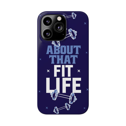 GYM phone case - "About that fit life" - casetinger