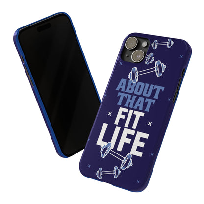 GYM phone case - "About that fit life" - casetinger