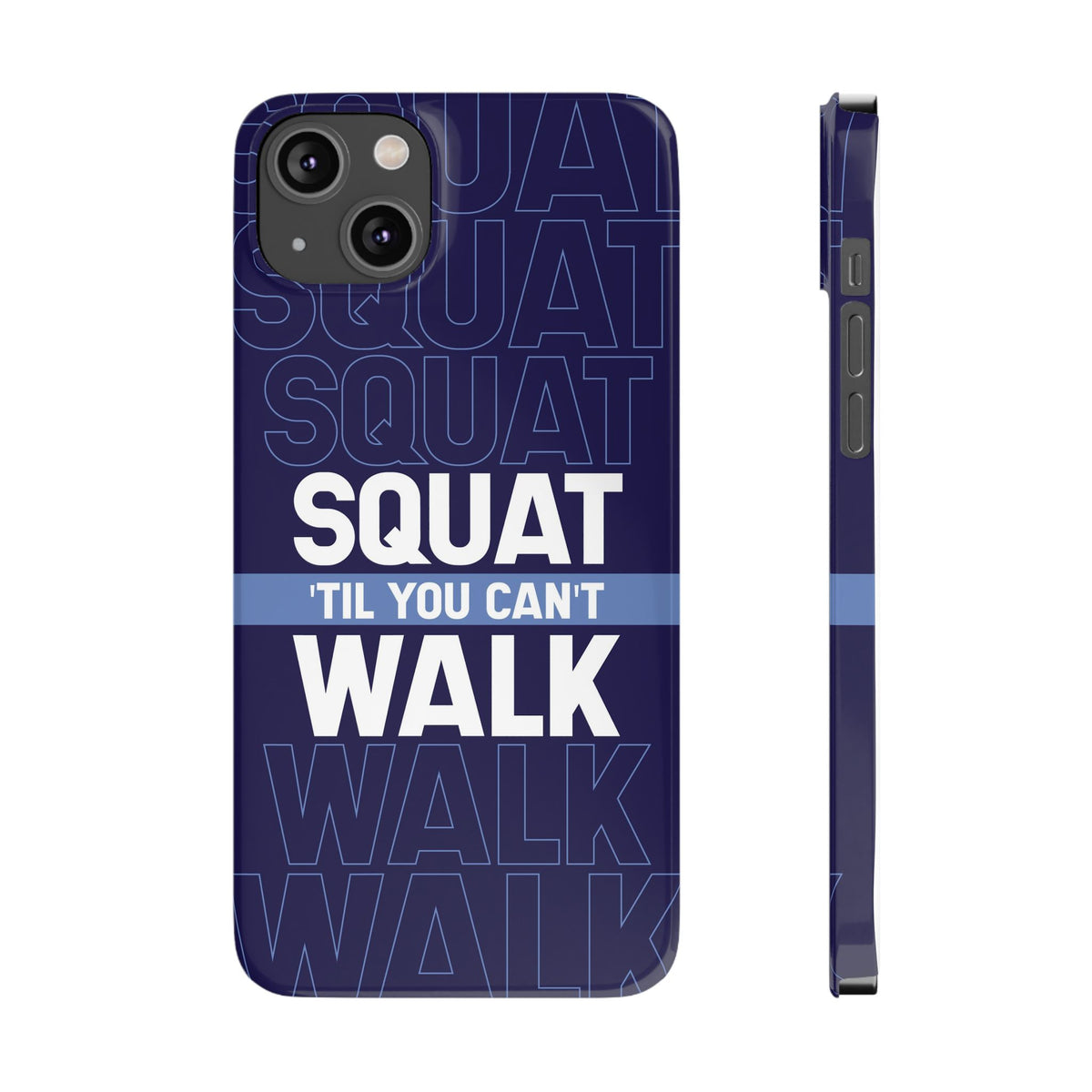 Gym phone case "Squat til you can´t" - casetinger