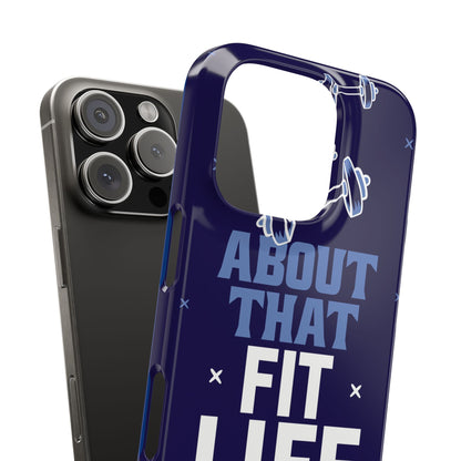 GYM phone case - "About that fit life" - casetinger