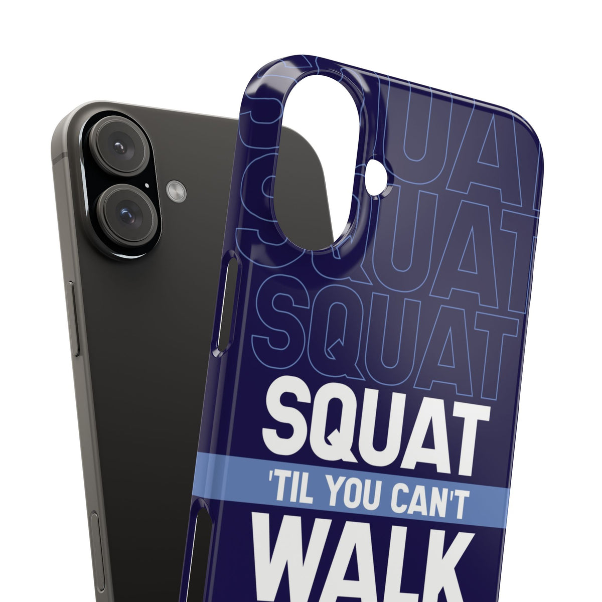 Gym phone case "Squat til you can´t" - casetinger