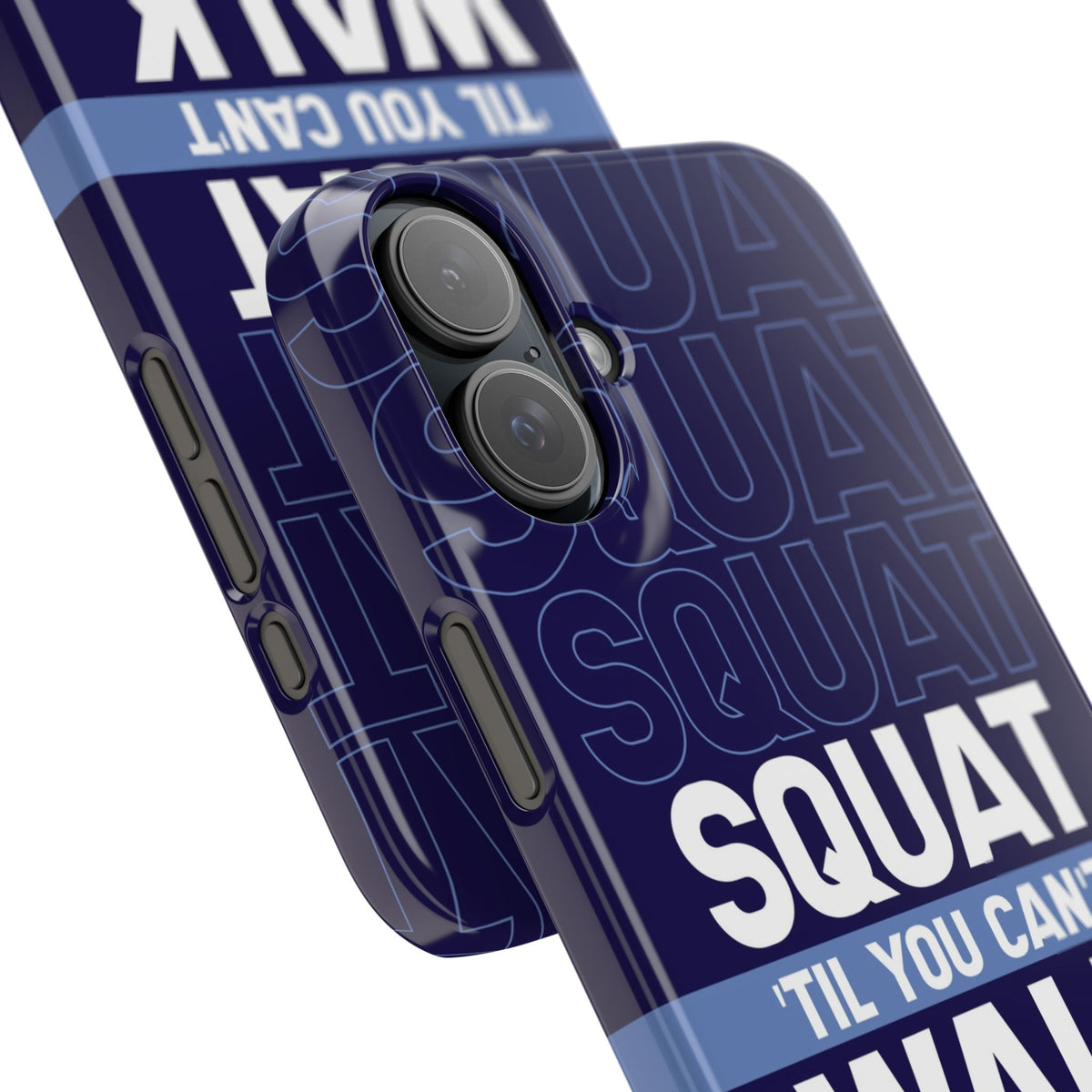 Gym phone case "Squat til you can´t" - casetinger