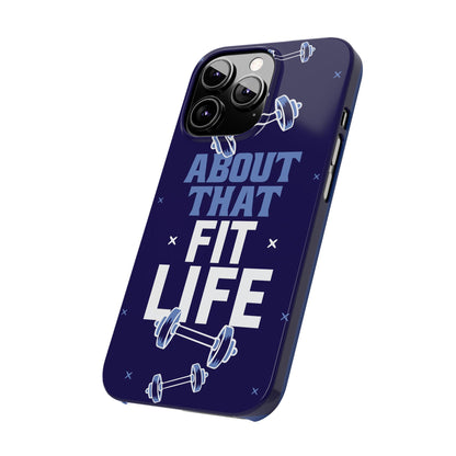 GYM phone case - "About that fit life" - casetinger