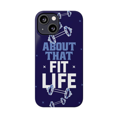 GYM phone case - "About that fit life" - casetinger