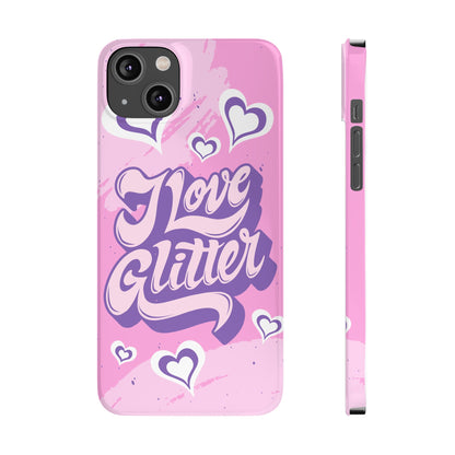 Pink iPhone 16 Case with Modern "i love glitter" Design and hearts | Compatible with iPhone 16 Pro/Max, iphone 14, and iphone 13