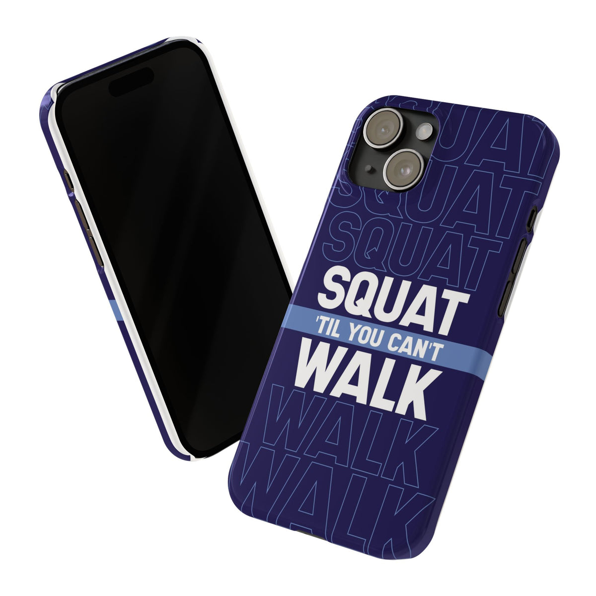 Gym phone case "Squat til you can´t" - casetinger