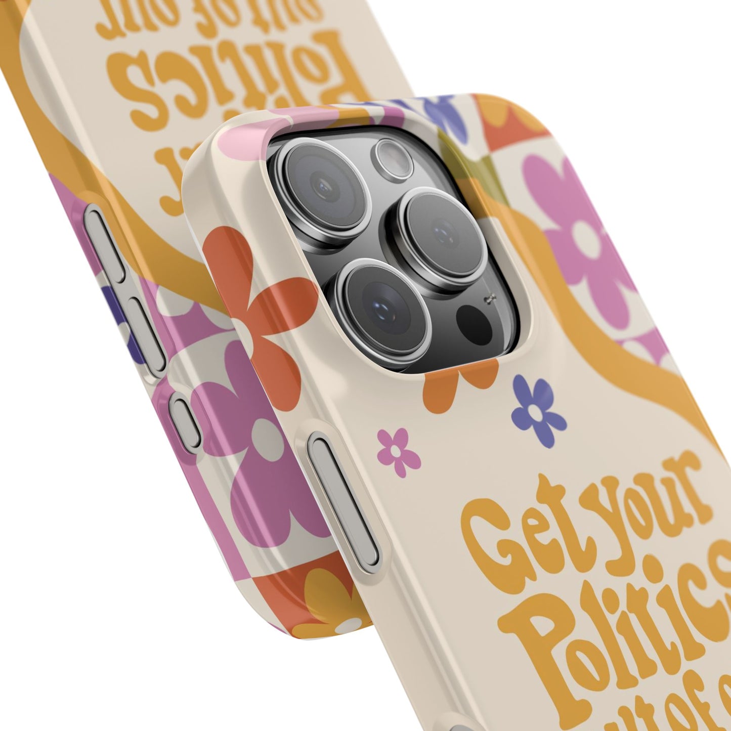 Get your plitics out of our bodies feminist