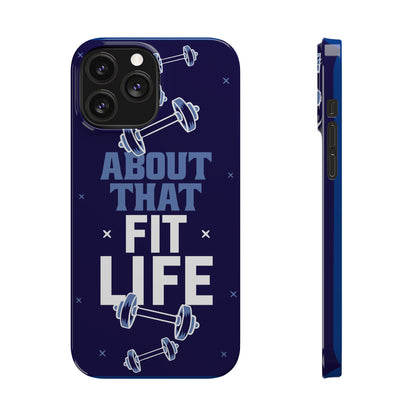 GYM phone case - "About that fit life" - casetinger