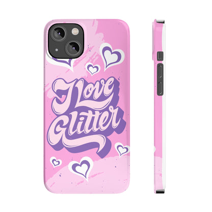 Pink iPhone 16 Case with Modern "i love glitter" Design and hearts | Compatible with iPhone 16 Pro/Max, iphone 14, and iphone 13