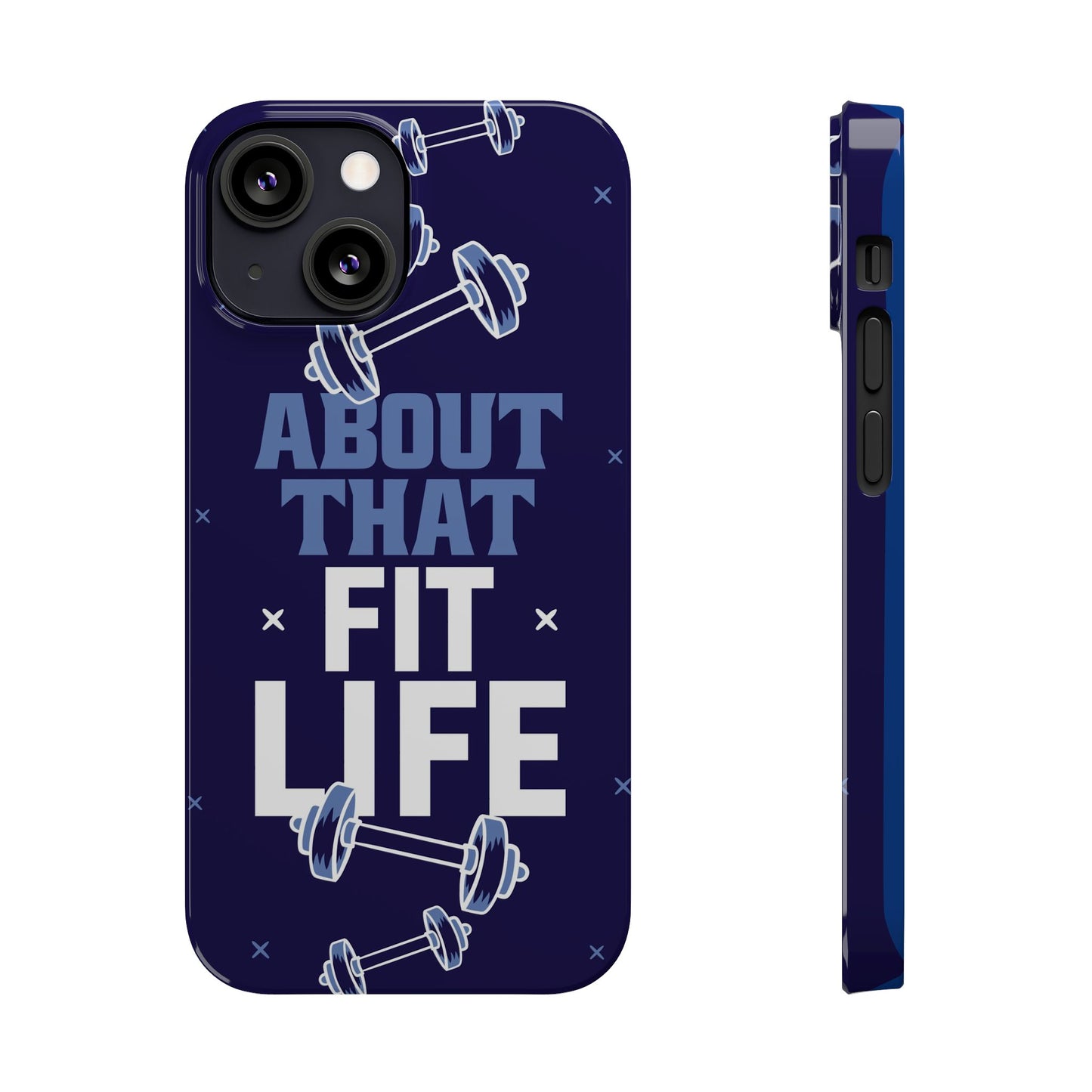 GYM phone case - "About that fit life"