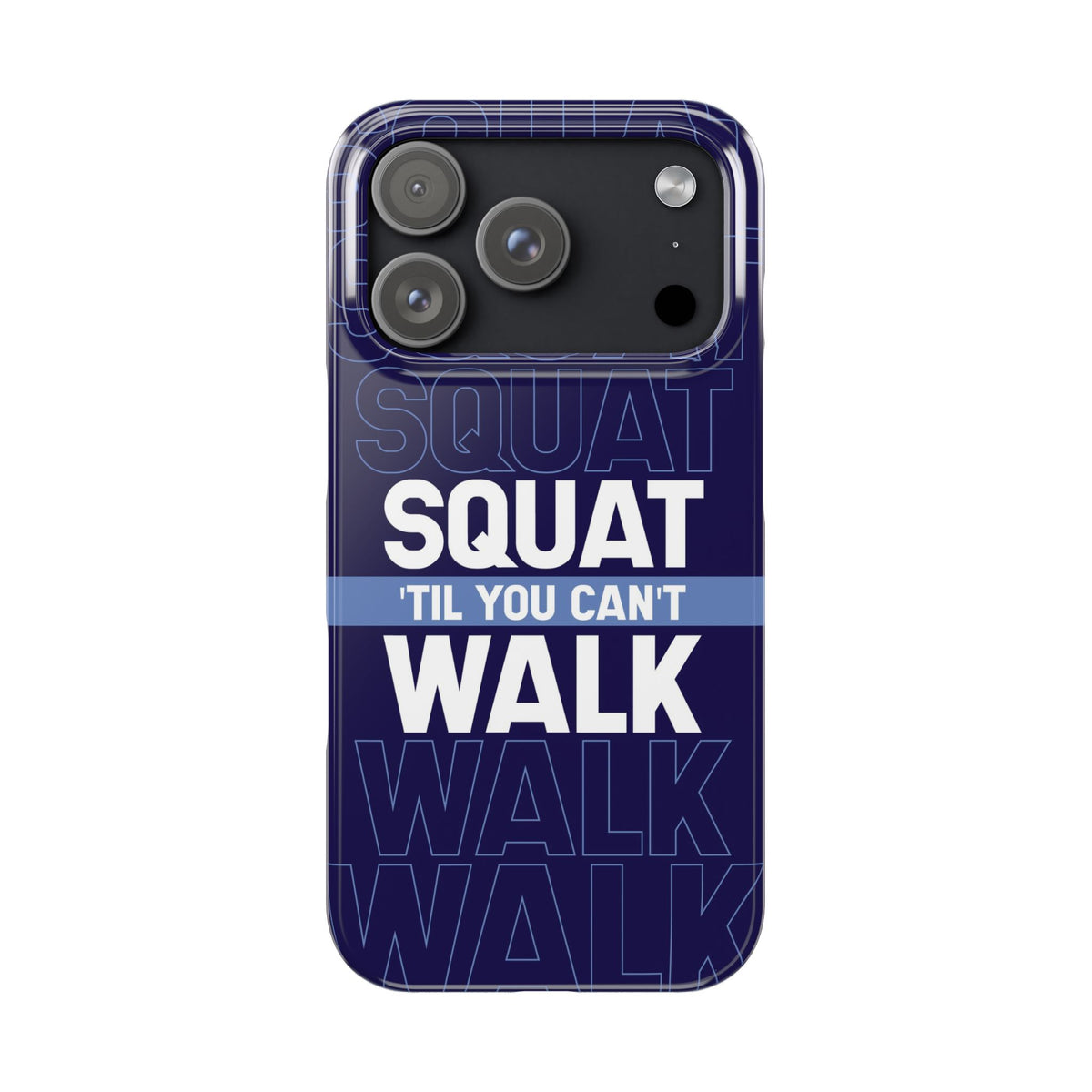Gym phone case "Squat til you can´t" - casetinger