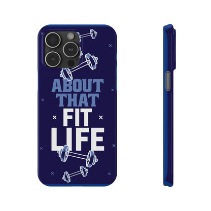 GYM phone case - "About that fit life"