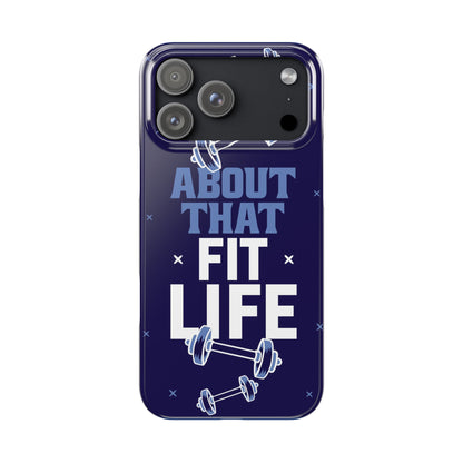 GYM phone case - "About that fit life" - casetinger