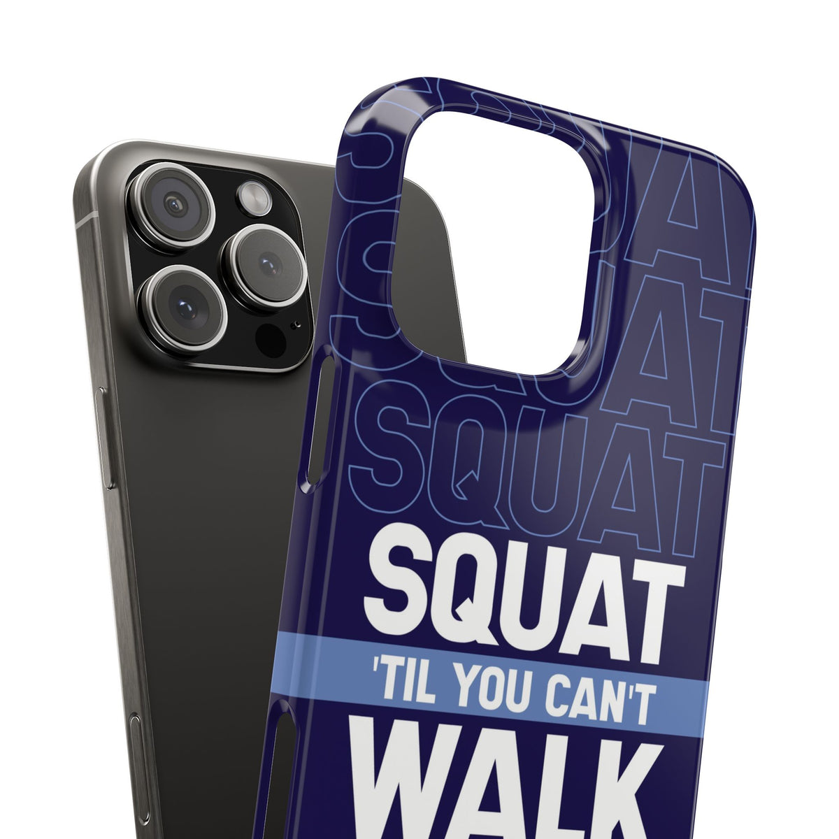 Gym phone case "Squat til you can´t" - casetinger