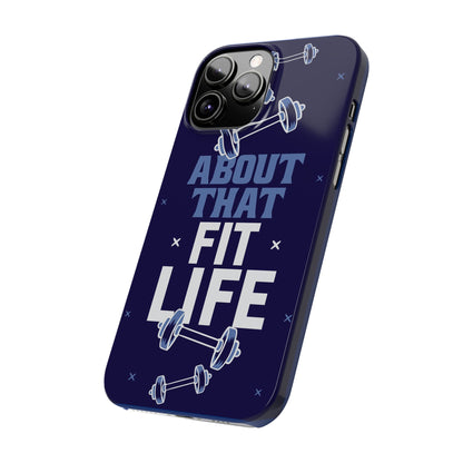 GYM phone case - "About that fit life" - casetinger