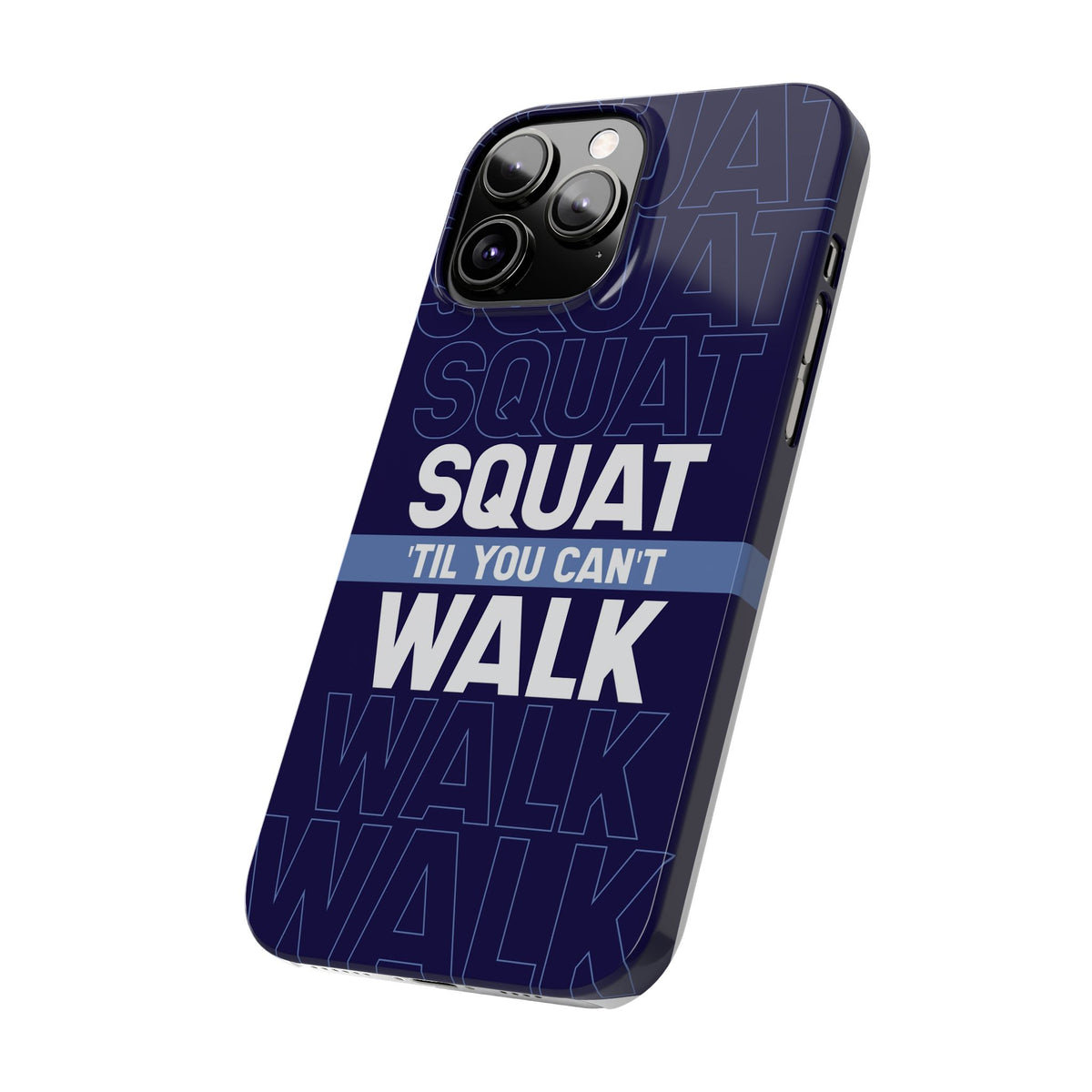 Gym phone case "Squat til you can´t" - casetinger