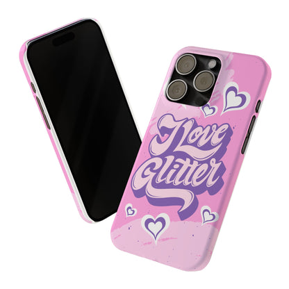 Pink iPhone 16 Case with Modern "i love glitter" Design and hearts | Compatible with iPhone 16 Pro/Max, iphone 14, and iphone 13