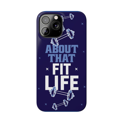GYM phone case - "About that fit life" - casetinger