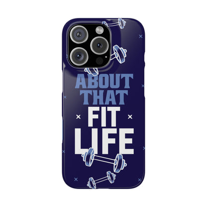 GYM phone case - "About that fit life" - casetinger
