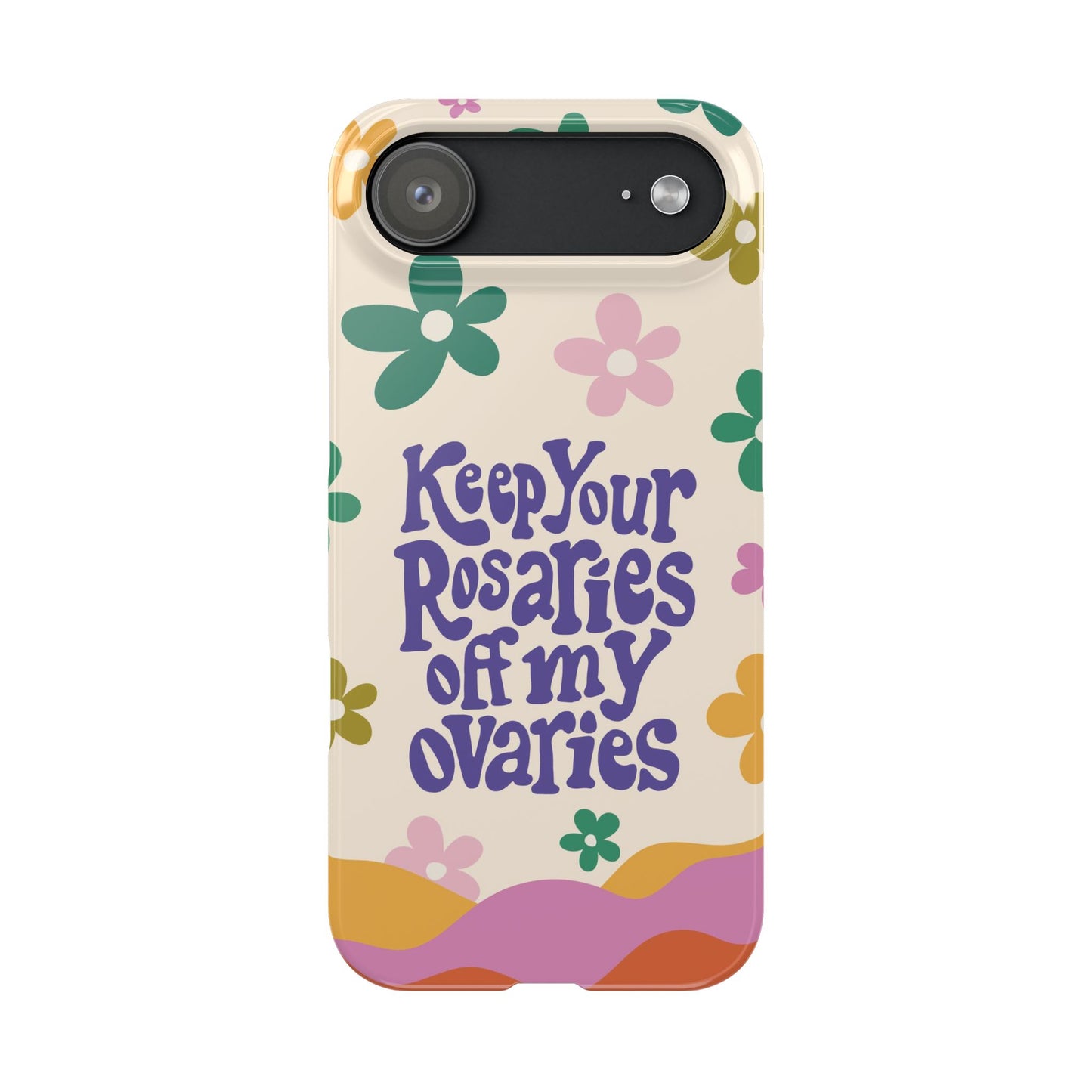 Keep your rosaries off my ovaries